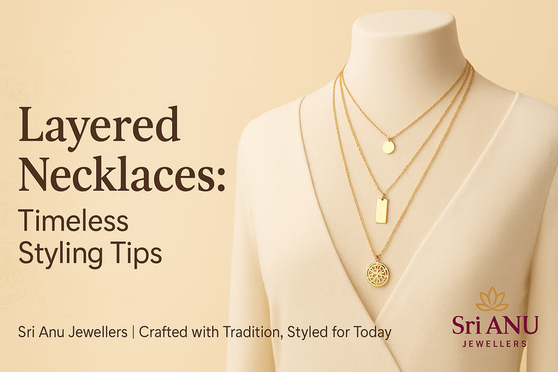 Layered Necklaces: Expert Styling Tips for a Timeless Look